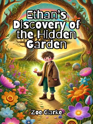 cover image of Ethan's Discovery of the Hidden Garden